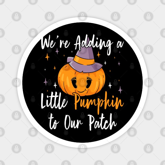 We're Adding Little Pumpkin to Our Patch, Halloween Pregnancy Announcement Magnet by BenTee